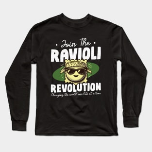 Ravioli Revolution Long Sleeve T-Shirt